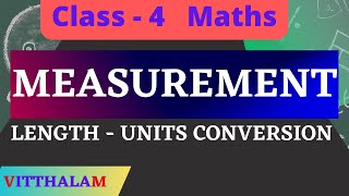 Measurement  Length  Conversion Part 1  Class 4 [upl. by Mansoor937]