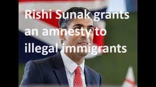 How Rishi Sunak announced an amnesty for illegal immigrants and hoped nobody would notice [upl. by Leipzig]