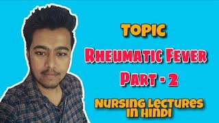 Rheumatic Fever  Jones Criteria Mnemonic  Treatment  Pediatric Nursing Lecture in Hindi Part 2 [upl. by Larret]