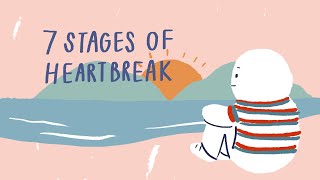 7 Stages After A Break Up [upl. by Aidua]