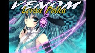 Venom  Levan Polka Hardtek Remix Official Video [upl. by Etteiram750]