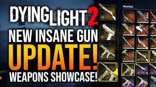 Dying Light 2  Just Got A MASSIVE Gun Update [upl. by Enomar]