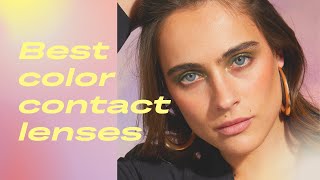 The Best Color Contact Lenses [upl. by Todhunter]