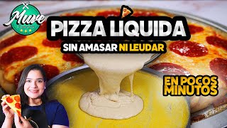 MASA PARA PIZZA LÍQUIDA EN POCOS MINUTOS SIN LEUDAR NI AMASAR 🍕 Muve Flavors [upl. by Bullough946]