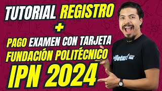 Tutorial Registro IPN 2024  Pago Fundacion Politécnico Te explico todo PASO a PASO [upl. by Ahsienal]