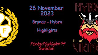 BRYNÄS VS NYBRO  26 NOVEMBER 2023  HIGHLIGHTS  HOCKEYALLSVENSKAN [upl. by Ancell]