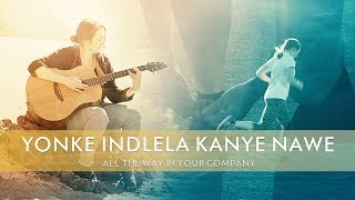 Christian Music  quotYonke Indlela Kanye Nawequot  Music Video Zulu Subtitles [upl. by Imac]