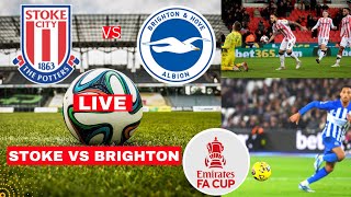 Stoke City vs Brighton 24 Live Stream FA Cup Football Match Score Highlights Today 2023 Vivo [upl. by Thorfinn964]