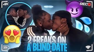 I PUT TWO FREAKS ON A BLIND DATE GONE RIGHT 😈💦😍 [upl. by Suvart]