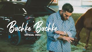 Bachke Bachke Full Video Karan Aujla I Ikky  Latest Punjabi Songs 2023 [upl. by Wye]