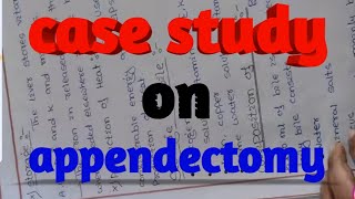 case study on appendectomy  with 5 nursing diagnosis and anatomy physiology with figure [upl. by Nivrae]