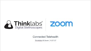 Connected Telehealth Thinklabs and Zoom [upl. by Noir]