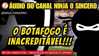 O Botafogo é inacreditável [upl. by Inahpit69]