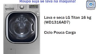 Lava e seca LG Titan 16 kg WD1316AD7  Pouca Carga [upl. by Neih938]