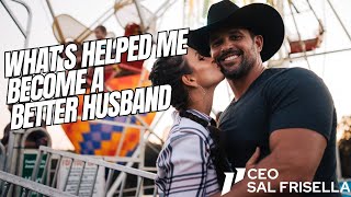 Whats helped me become a better husband with Sal Frisella [upl. by Leirbma]