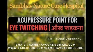 Right Left Eye  Eyelid Twitching Home Remedies Acupuncture Acupressure Point Treatment Hindi Video [upl. by Hadria]