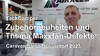 Caravan Salon 2023 Thema Maxxfan Defekte Zubehörneuheiten [upl. by Nywrad]