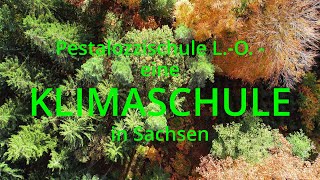 Die Pestalozzischule LO  eine KLIMASCHULE in Sachsen [upl. by Obel]