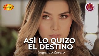 Segundo Rosero  Así Lo Quiso El Destino Video Oficial  Vals [upl. by Nemrac]