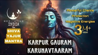 KARPUR GAURAM KARUNAVTARAM CHANTING 108 Times  Peaceful SHIVA MANTRA for Inner Peace and PROTECTION [upl. by Darelle]