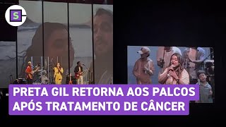 Preta Gil retorna aos palcos em show com Gilberto Gil e família após tratamento de câncer [upl. by Pearla]