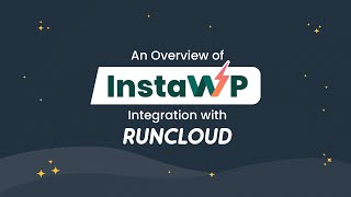 An Overview of InstaWPs Integration with RunCloud [upl. by Ralina546]