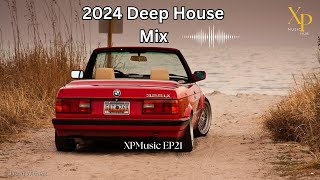 DEEP HOUSE MIX 2024 Mixed by XP  XPMusic EP21  SOUTH AFRICA  soulfulhouse deephouse [upl. by Isola710]