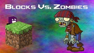 Minecraft  Blocks Vs Zombies Episode 1  Plants Vs Zombies [upl. by Dareg890]