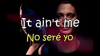 Kygo Selena Gomez  It Aint Me sub español  lyrics [upl. by Nollahs]