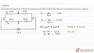 Calculate the potential difference between points B and D of the network of resistance shown [upl. by Nnyladnarb]