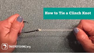 How Tie a Clinch Knot  Fishing Knots [upl. by Barney]