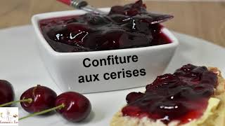 Confiture aux cerises  comment faire des confiture de cerises facilement [upl. by Agripina496]