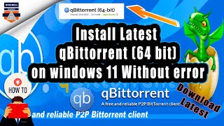 How to Install latest qBittorrent on windows 11 without error  qBittorrent error fix [upl. by Idzik]