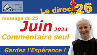 Commentaire seul du message du 25 Juin 2024 par Sœur Emmanuel de Medjugorje [upl. by Diraj]