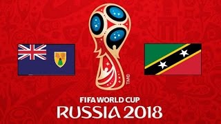 TURCAS Y CAICOS v SAN CRISTOBAL Y NIEVES  CONCACAF 2018 FIFA World Cup  1° RONDA [upl. by Secunda]