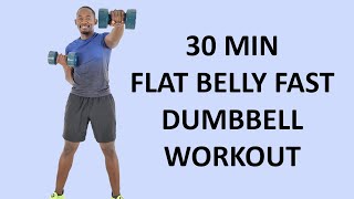 30 Minute FLAT BELLY FAST Dumbbell Workout for Beginners [upl. by Dorice802]