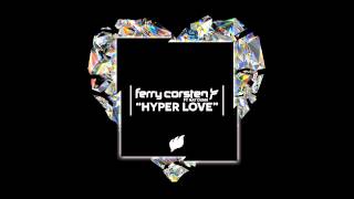 Ferry Corsten ft Nat Dunn  Hyper Love Teaser OUT NOW [upl. by Ajssatan256]