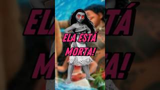 Moana está morta disney filme animation moana teoria [upl. by Koball]