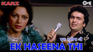 Ek Haseena Thi Ek Deewani Tha  Kishore Kumar  Asha Bhosle  Karz  80s Hindi Song [upl. by Enihpad]