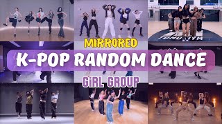 MIRRORED KPOP RANDOM DANCE CHALLENGE  GIRL GROUPS [upl. by Murdoch]