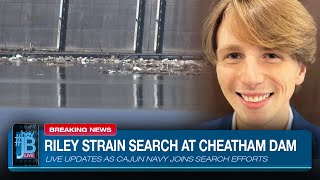 DEVELOPING Riley Strain Search Shifts to Cheatham Dam on Cumberland River  HeyJB Live [upl. by Else]