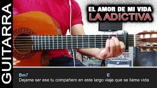 Como tocar quotEl Amor De Mi Vidaquot de La Adictiva  Tutorial Guitarra Super Fácil  Letra y Acordes [upl. by Lisabet]