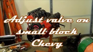 How to adjust Small Block Chevy Valves [upl. by Zobkiw]