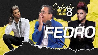 Carlucho recibe a Fedro en Carlucho en la 8 a las 8 [upl. by Ayeki738]