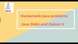 4 hackerrank java stdin and stdout 2 [upl. by Maddalena]