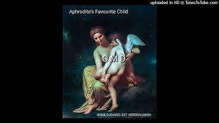 O M D  Aphrodites Favourite Child DJ DaveG Ext Version [upl. by Jaquelyn303]