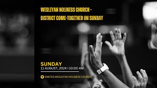 WESLEYAN HOLINESS CHURCH  DISTRICT COMETOGETHER ON SUNDAY [upl. by Notfilc452]