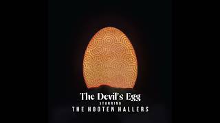 The Hooten Hallers ⭐The Devil´s Egg⭐ Get In Losers⭐ 2024 [upl. by Bencion502]