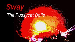 Sway  Pussycat dolls [upl. by Nita]