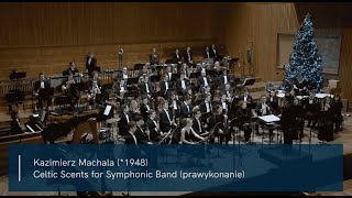 Celtic Scents for Symphonic Band  Kazimierz Michala [upl. by Newmann619]